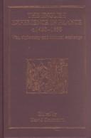 The English experience in France c. 1450-1558 : war, diplomacy, and cultural exchange