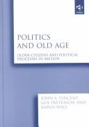 Politics and old age : older citizens and political processes in Britain