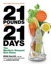 Cover of: 21 Pounds in 21 Days by Roni Deluz, James Hester