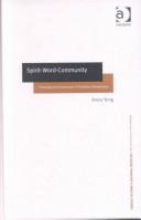 Cover of: Spirit-Word-Community: Theological Hermeneutics in Trinitarian Perspective (Ashgate New Critical Thinking in Religion, Theology, and Biblical Studies) ... in Religion, Theology, and Biblical Studies)