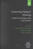 Conserving nature's diversity : insights from biology, ethics and economics