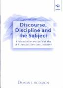 Discourse, discipline and the subject : a Foucauldian analysis of the UK financial services industry