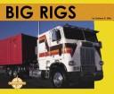 Cover of: Big Rigs (Transportation)