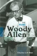Cover of: The films of Woody Allen: critical essays