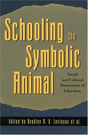 Schooling the symbolic animal : social and cultural dimensions of education