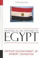 Historical dictionary of Egypt by Arthur Goldschmidt
