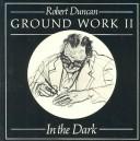 Cover of: Ground work II: in the dark