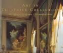 Cover of: Art in the Frick Collection: paintings, sculpture, decorative arts