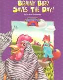 Cover of: Henny Penny/Brainy Bird Saves the Day! (Another Point of View) by Alvin Granowsky