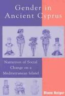 Gender in ancient Cyprus : narratives of social change on a Mediterranean island