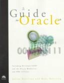 Cover of: A Guide to Oracle -   Including Developer/2000 and the Oracle Web Server Utilities