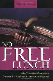 No free lunch : why specified complexity cannot be purchased without intelligence