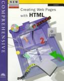 New perspectives on creating Web pages with HTML: comprehensive