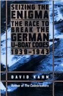 Cover of: Seizing the enigma: The race to break the German U-boat codes, 1939-1943