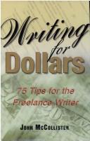 Cover of: Writing for dollars by John McCollister