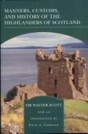 Cover of: Manners Customs and History of The (Highlanders of Scotland)