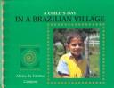 A Child's Day in a Brazilian Village (Child's Day) by Maria de Fatima Campos