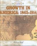 Cover of: Growth in America: 1865-1914