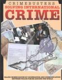 Cover of: Solving international crime