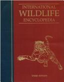 Cover of: International Wildlife Encyclopedia