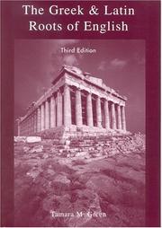 The Greek & Latin roots of English by Tamara M. Green, Zuckerman