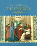 The Church (Life in the Renaissance) by Kathryn Hinds