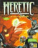 Cover of: Heretic: The Official Strategy Guide (Prima's Secrets of the Games)