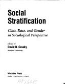 Social stratification : class, race, and gender in sociological perspective