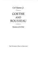 Cover of: Goethe and Rousseau: resonances of the mind.