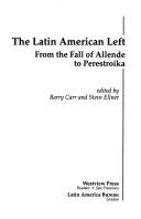 The Latin American Left by Barry Carr, Steve Ellner