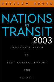 Cover of: Nations in Transit 2003: Democratization in East Central Europe and Eurasia (Nations in Transit)