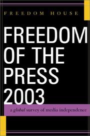 Cover of: Freedom of the Press 2003: A Global Survey of Media Independence (Freedom of the Press)