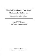The Oil market in the 1990s : challenges for the new era : essays in honor of John K. Evans