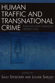 Human traffic and transnational crime : Eurasian and American perspectives