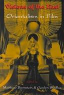 Visions of the East : orientalism in film