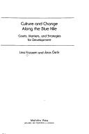 Cover of: Culture and change along the Blue Nile: courts, markets, and strategies for development