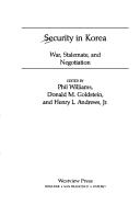 Security in Korea : war, stalemate, and negotiation