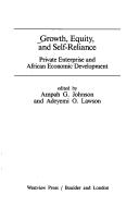 Growth, equity and self-reliance : private enterprise and African economic development