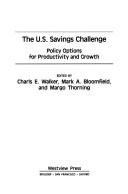 The U.S. savings challenge : policy options for productivity and growth