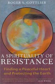 A spirituality of resistance by Roger S. Gottlieb