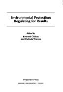 Environmental protection : regulating for results