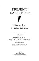 Present imperfect : stories by Russian women