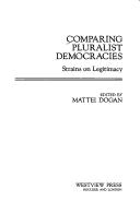 Comparing pluralist democracies : strains on legitimacy