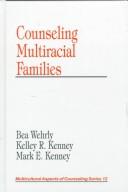 Cover of: Counseling Multiracial Families (Multicultural Aspects of Counseling And Psychotherapy)