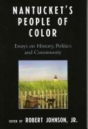 Cover of: Nantucket's People of Color: Essays on History, Politics and Community