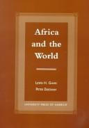 Cover of: Africa and the world: an introduction to the history of sub-Saharan Africa from antiquity to 1840
