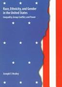 Cover of: Race, Ethnicity, and Gender in the United States: Inequality, Group Conflict, and Power (Pine Forge Press Social Science Library)