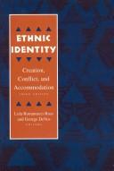 Cover of: Ethnic identity: creation, conflict, and accommodation