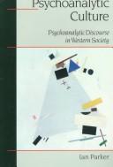 Psychoanalytic culture : psychoanalytic discourse in Western society