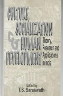 Culture, socialization and human development : theory, research, and application in India